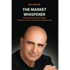 The Market Whisperer: A New Approach to Stock Trading - Paperback