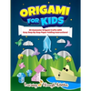 Origami For Kids: 40 Awesome Origami Crafts With Easy Step By Step Paper Folding Instructions! - Paperback