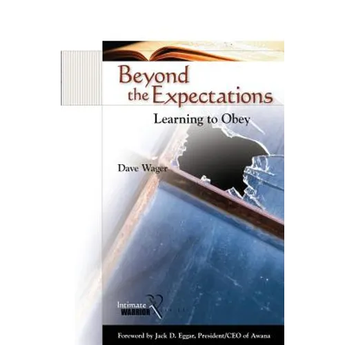 Beyond the Expectations: Learning to Obey - Paperback