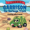 Garrison the Garbage Truck: Counting with Friends - Paperback