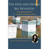 The Hive and the Honey Bee Revisited: An Annotated Update of Langstroth's Classic - Paperback