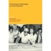 Community Archaeology in Israel / Palestine - Hardcover
