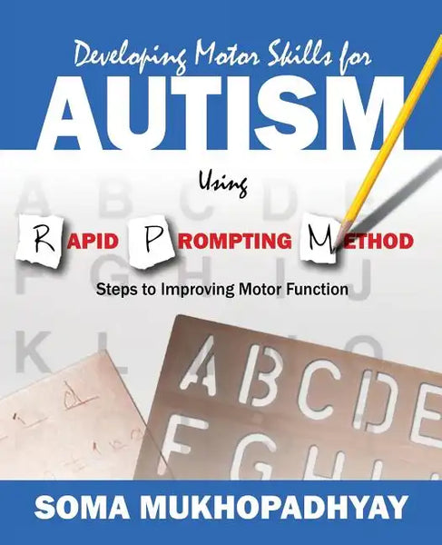 Developing Motor Skills for Autism Using Rapid Prompting Method: Steps to Improving Motor Function - Paperback