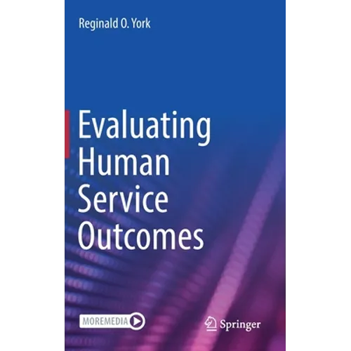 Evaluating Human Service Outcomes - Hardcover
