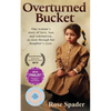 Overturned Bucket: One woman's story of love, loss and redemption - Paperback