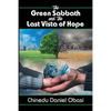The Green Sabbath and the Last Vista of Hope - Paperback