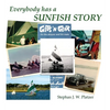 Everybody Has a Sunfish Story - Hardcover