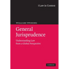 General Jurisprudence: Understanding Law from a Global Perspective - Paperback