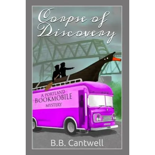 Corpse of Discovery: A Portland Bookmobile Mystery - Paperback