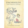 Thorhilde: The Viking Queen - Hardcover