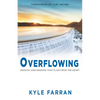 Overflowing: Ministry and Missions That Flow from the Heart - Paperback
