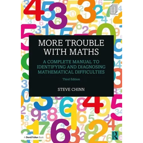 More Trouble with Maths: A Complete Manual to Identifying and Diagnosing Mathematical Difficulties - Paperback