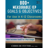 800+ Measurable IEP Goals and Objectives: For use in K-12 Classrooms - Paperback