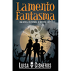 Lamento Fantasma: Una novela en español de misterio cozy - Paperback