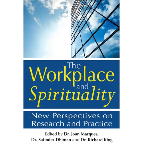 The Workplace and Spirituality: New Perspectives on Research and Practice - Paperback