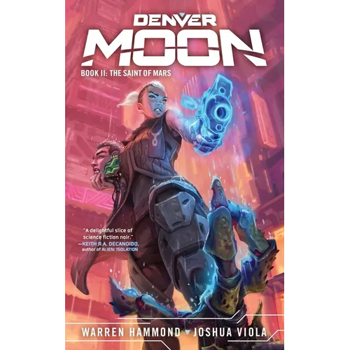 Denver Moon: The Saint of Mars (Book Two) - Paperback