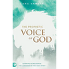 The Prophetic Voice of God - Hardcover