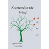 Scattered to the Wind - Paperback