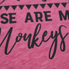 Funny Mom Shirt - Cute Mom Tee With Humorous Circus Monkeys Quote