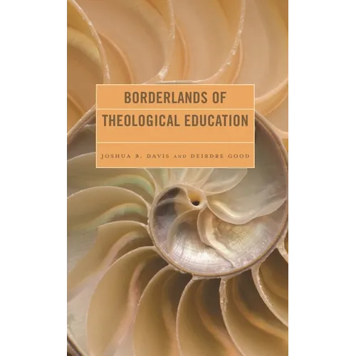 Borderlands of Theological Education - Hardcover