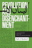 Revolution and Disenchantment: Arab Marxism and the Binds of Emancipation - Paperback