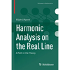 Harmonic Analysis on the Real Line: A Path in the Theory - Paperback