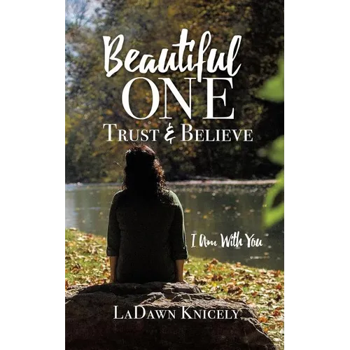 Beautiful One: Trust & Believe - Paperback