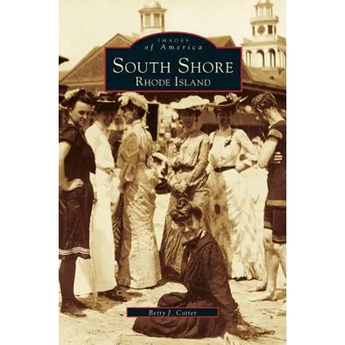 South Shore, Rhode Island - Hardcover