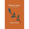 Margaret Sanger: an autobiography - Paperback
