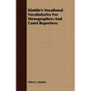 Kimble's Vocational Vocabularies For Stenographers And Court Reporters - Paperback