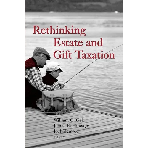 Rethinking Estate and Gift Taxation - Paperback