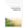 Following Through - Hardcover