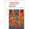 A Song to Sing, a Life to Live: Reflections on Music as Spiritual Practice - Paperback