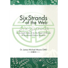 Six Strands of the Web: An In-Depth Study of the Six Stages of Disease in Traditional Chinese Medicine - Hardcover