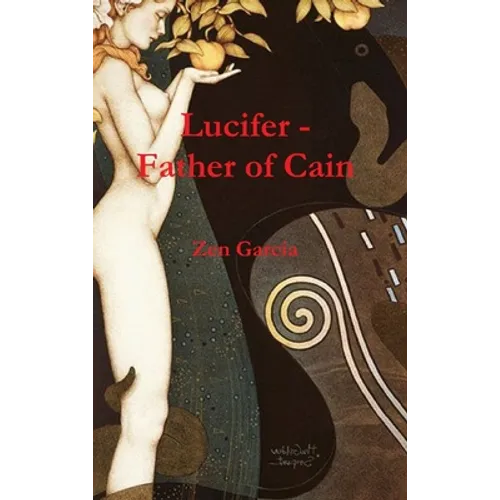 Lucifer - Father of Cain - Hardcover