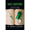 Daily Scriptions: God Wants You Healthy and God Wants You Whole - Paperback