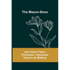 The Mason-Bees - Paperback