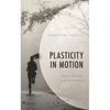 Plasticity in Motion: Sport, Gender, and Biopolitics - Hardcover