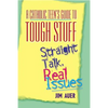 Catholic Teen's Guide to Tough Stuff: Straight Talk, Real Issues - Paperback