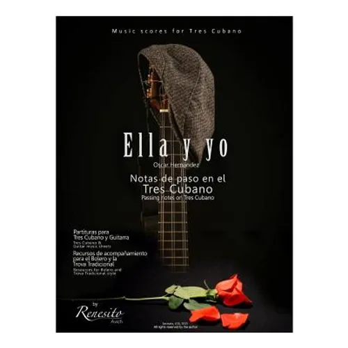Ella y yo: Notas de paso en el Tres Cubano-Passing notes on the Tres Cubano - Paperback