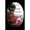 Who's Defining Education for Your Child?: A Guide for African American Parents - Paperback