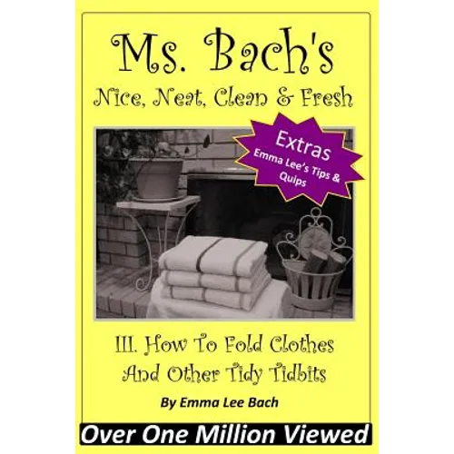 III. How To Fold Clothes And Other Tidy Tidbits - Paperback