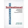 Intentional Interruption: Breaking Down Learning Barriers to Transform Professional Practice - Paperback