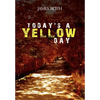 Today's a Yellow Day - Hardcover