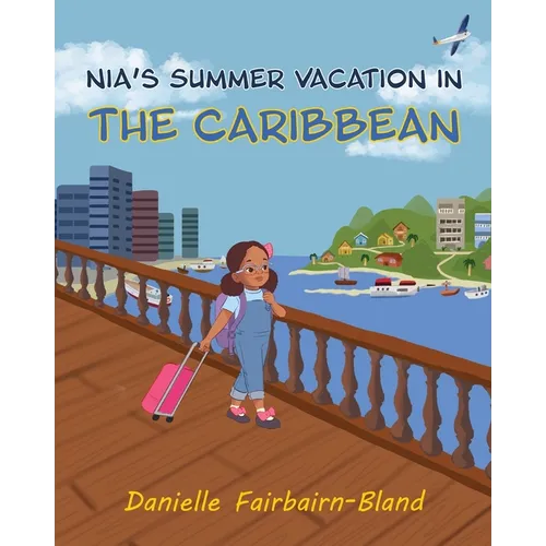 Nia's Summer Vacation in the Caribbean - Paperback