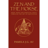 Zen and the Horse - Paperback