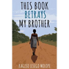 This Book Betrays My Brother - Paperback