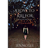 A Love to Kill for: A Meadow Oaks Novel - Paperback