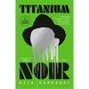 Titanium Noir - Paperback