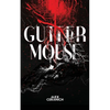 Gutter Mouse - Paperback